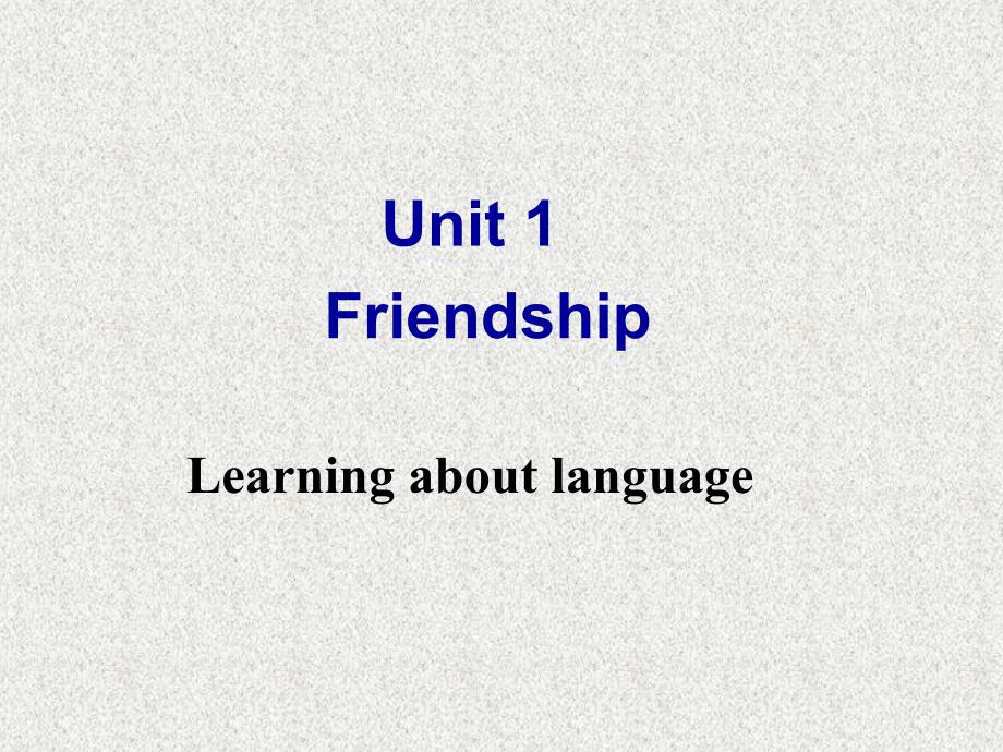 人教英语必修一Unit1FriendshipSectionCGrammar同课异构2_第2页