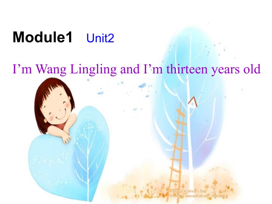 Module1Unit2ImWangLinglingandImthirteenyearsold_第1页