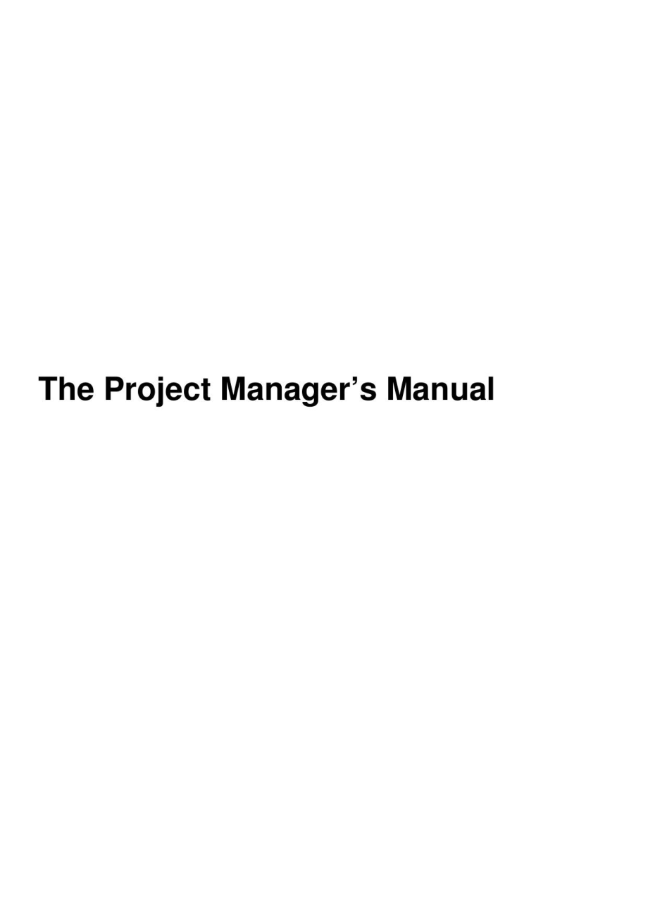 某企业国际项目管理手册The Project Manager’s Manual_第1页