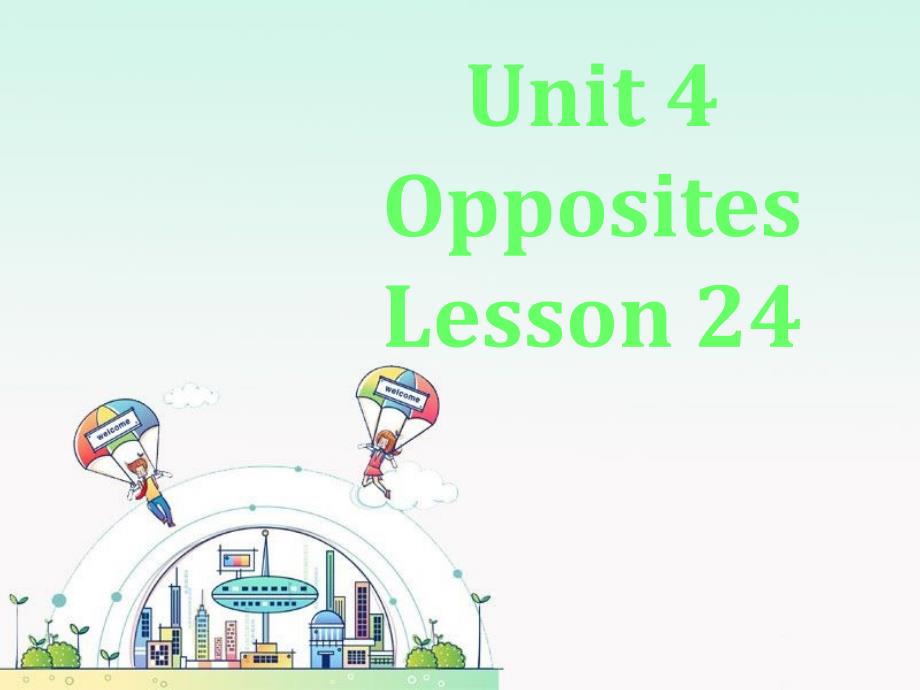 二年级上册英语课件Unit 4Opposites Lesson 24 课件｜清华版一起 (共16张PPT)_第1页