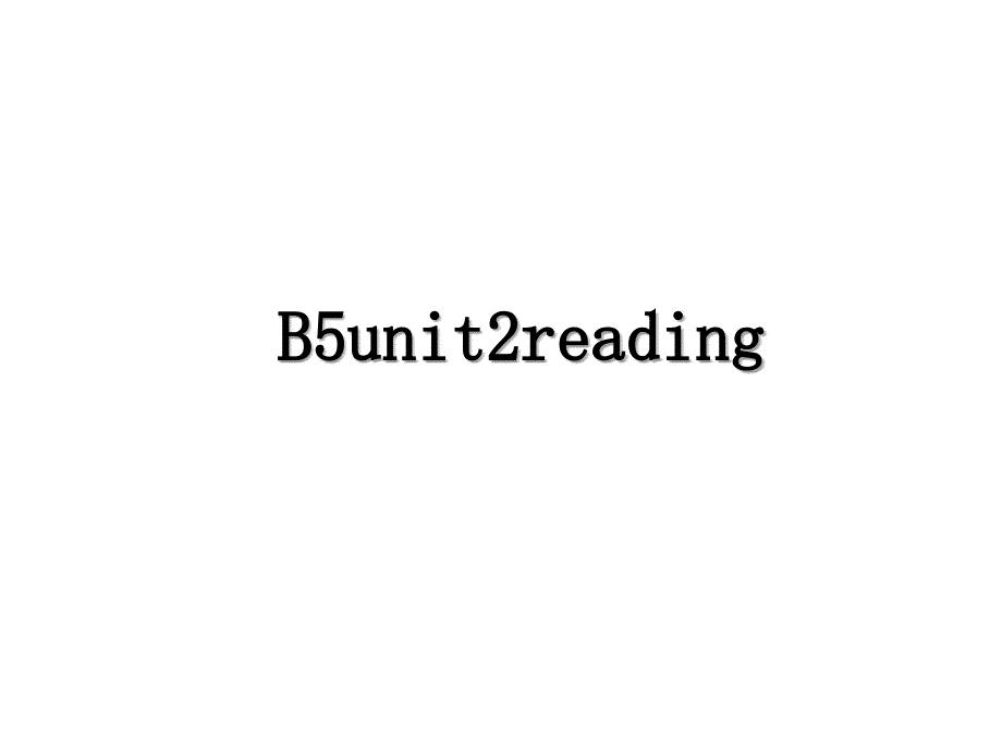 B5unit2reading_第1页