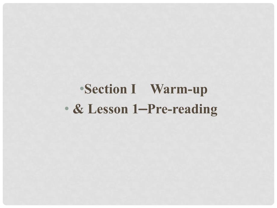 高中英语 Unit 20 New Frontiers Section Ⅰ Warmup &amp; Lesson 1Prereading课件 北师大版选修7_第1页