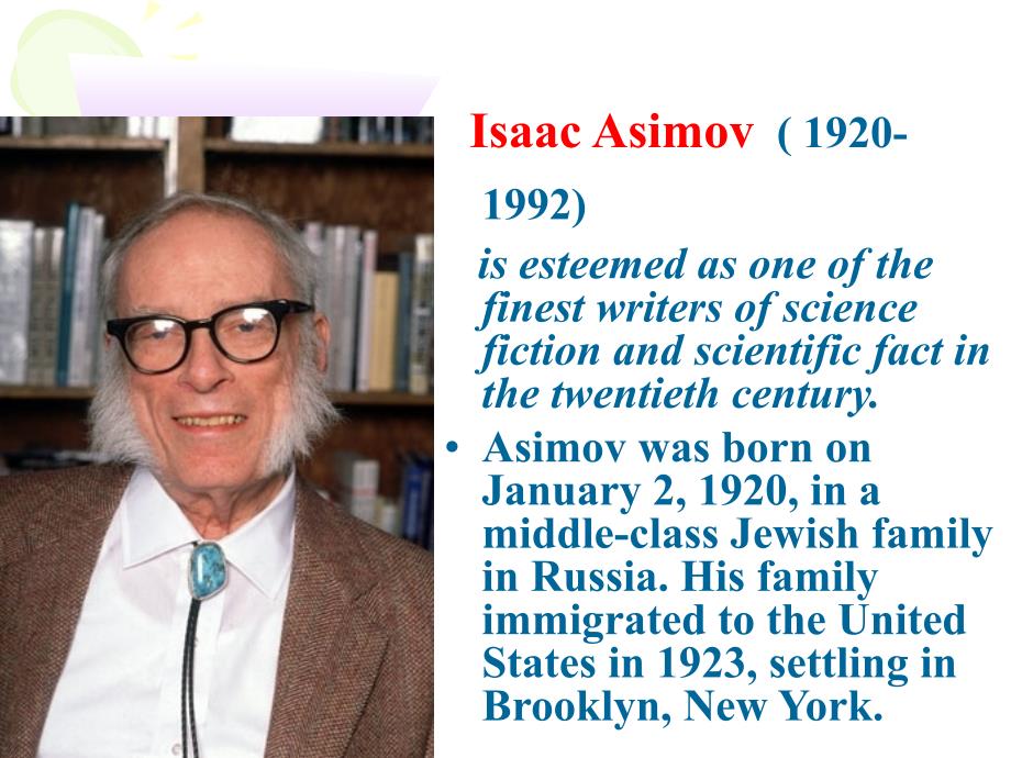 Unit2RobotsABiographyofIsaacAsimov_第2页