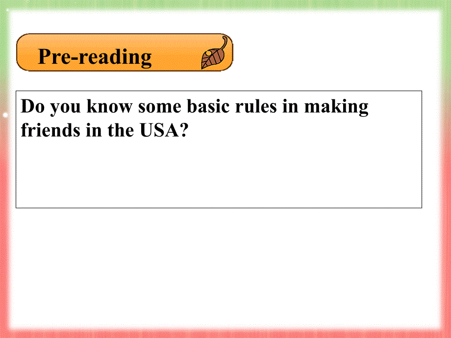 选修6module1makingfriendsintheUSAPPT优秀课件_第2页