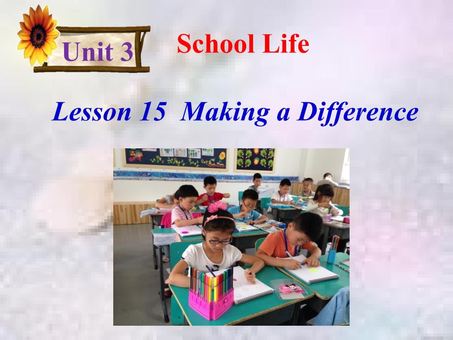 lesson 15 Making a Difference_第1页