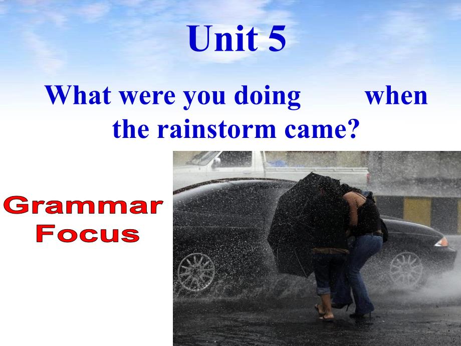 Unit 5 SectionA Grammar Focus-_第1页