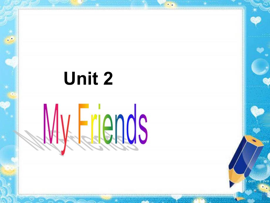 二年级上册英语课件-Unit 3 My Friends2_人教新起点_第1页