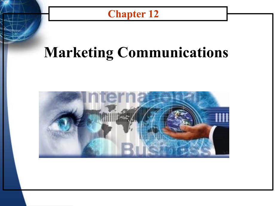 国际市场营销学第12章MarketingCommunicationsPPT精品课件_第2页