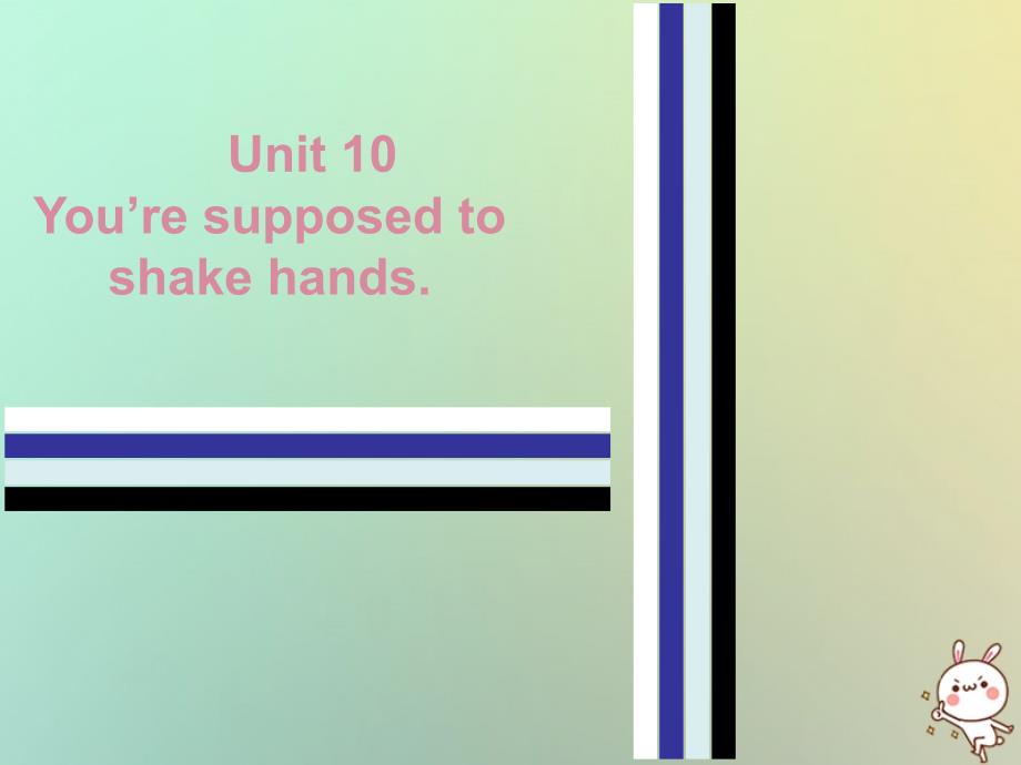 九年级英语全册Unit10You’resupposedtoshakehandsThursday复现式周周练课件26_第1页