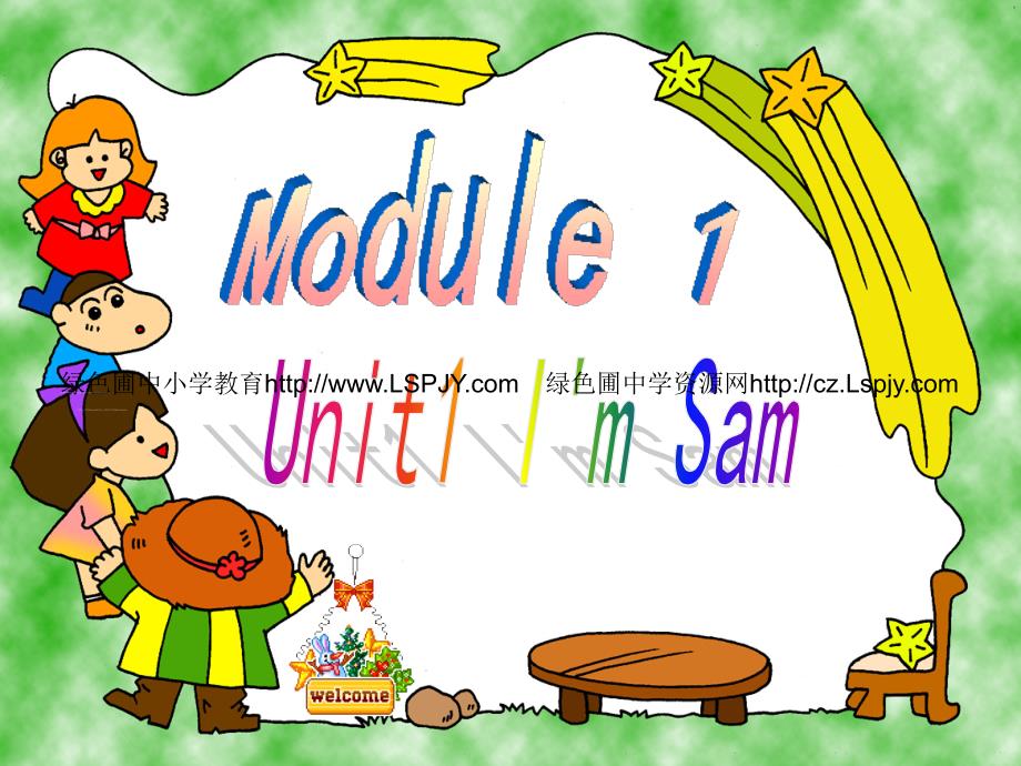 module(1)Unit 1 I&#39;m Sam 课件_第1页