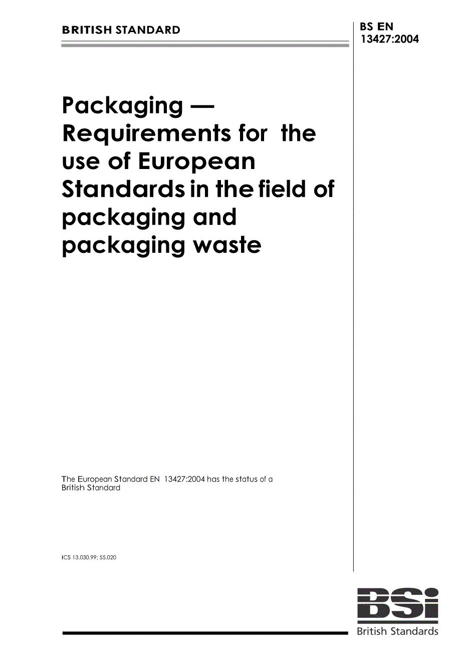 【BS英国标准】BS EN 134272004 Packaging — Requirements for the use of European Standards in the fi_第1页
