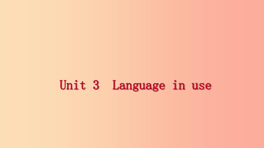 广西2019年秋九年级英语上册 Module 6 Problems Unit 3 Language in use读写课件（新版）外研版.ppt_第1页