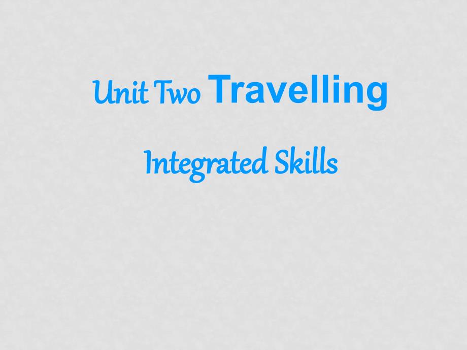 8B Unit 2课件integrated skills_第1页