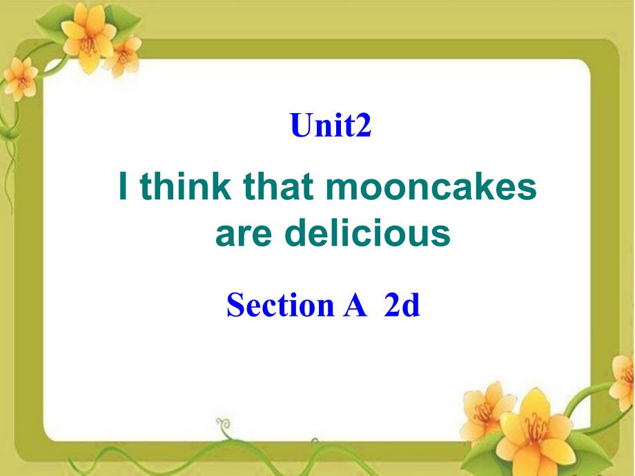 Unit2__Section__A__2d__精品课件_第1页