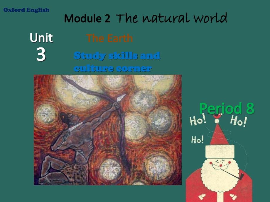 牛津深圳版英语七年级上册Unit3TheEarthPeriod8StudyskillsandCulturecorner课件_第1页