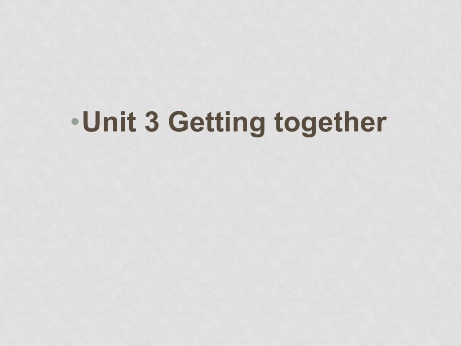 湘教版七年级英语上册Unit3 Getting together02_第2页