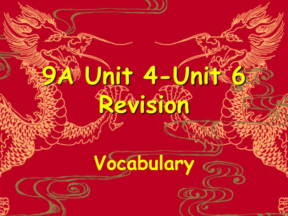 9A_Unit_4-Unit_6_复习课件(词汇)_第1页