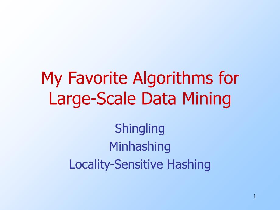 MyFavoriteAlgorithmsforLargeScaleDataMining_第1页