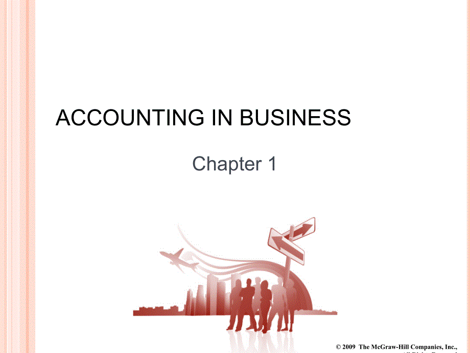 会计学原理英文ppt课件Chapter01ACCOUNTING IN BUSINESS_第1页