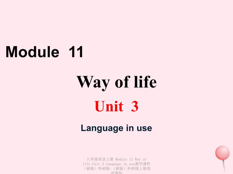 最新八年级英语上册Module11WayoflifeUnit3Languageinuse教学课件_第1页