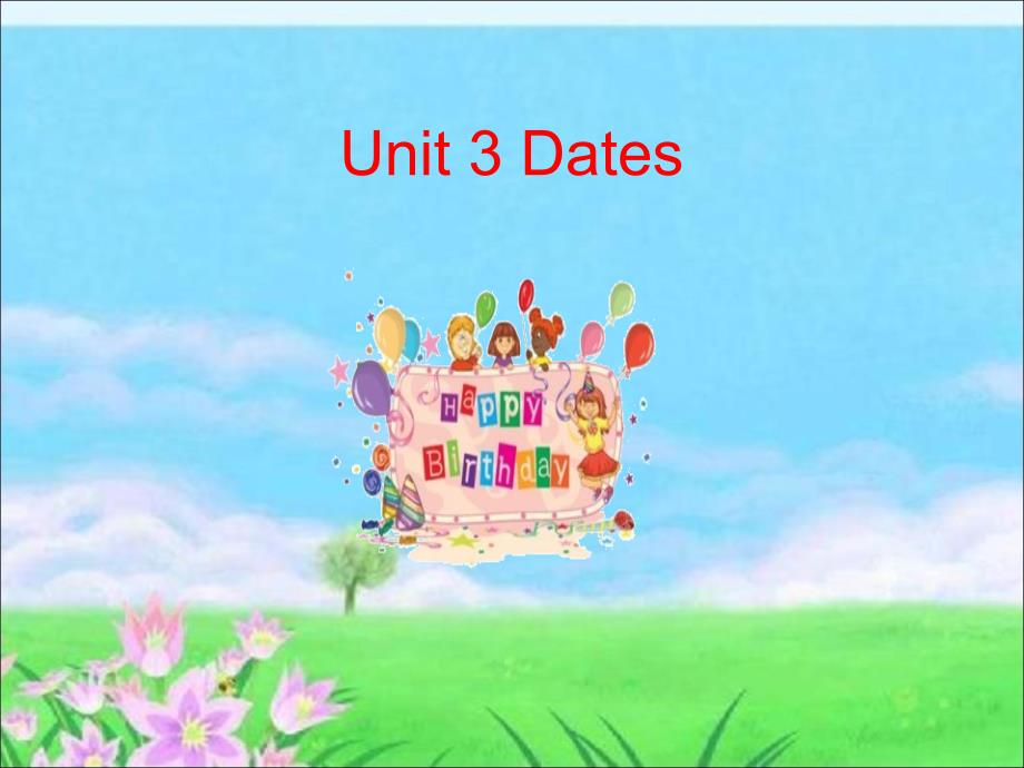 五年级上册英语课件Unit3Dates4广东开心英语_第1页