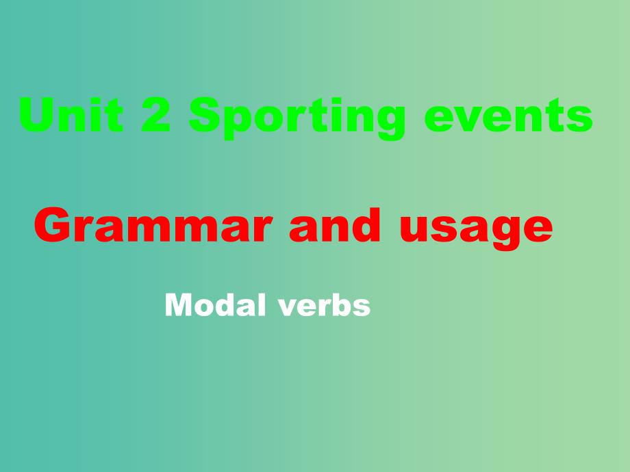 高中英语 Unit2 Sporting events Grammar and usage课件 牛津译林版必修4.ppt_第2页