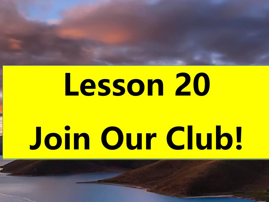 Lesson 20Join Our Club_第3页