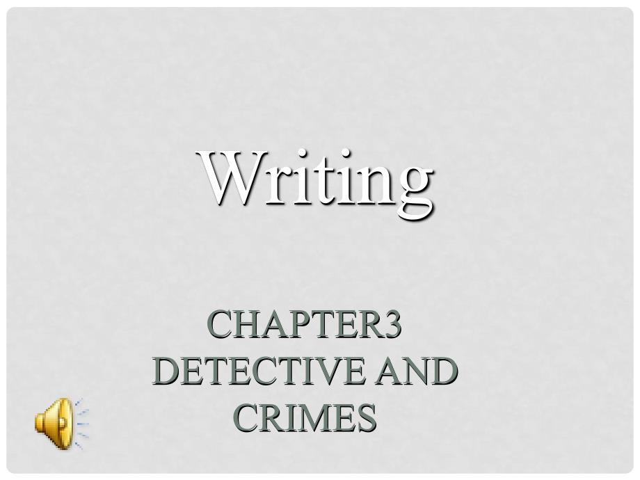 八年级英语上册 Chapter 3 Detectives and crime Writing 牛津深圳版_第1页