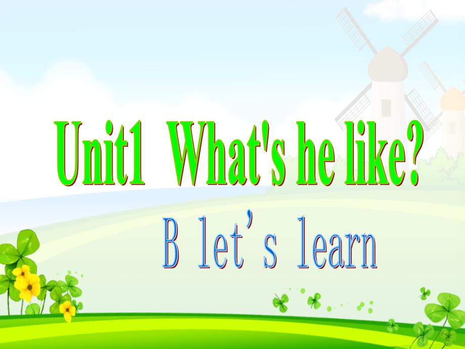 Unit1 What&#39;s he like (2)_第1页