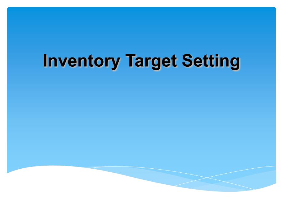 Inventory Target Setting_第1页