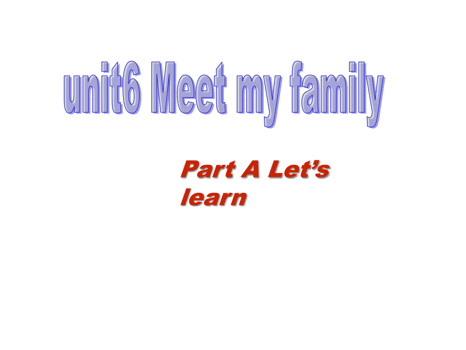 四年级上册英语课件Unit6MeetMyFamily人教_第1页