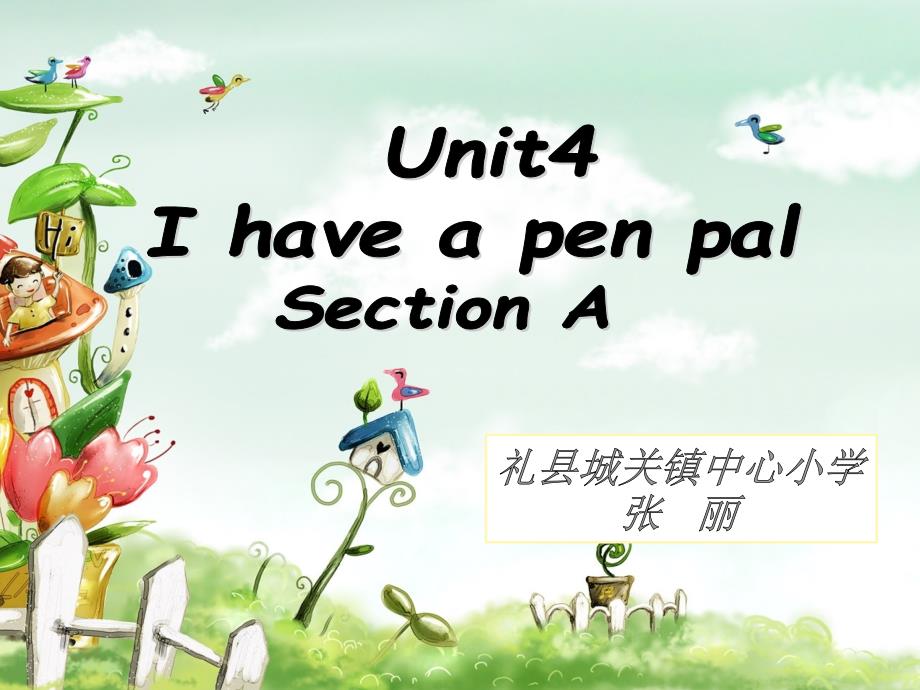 Unit4 I have a pen palA_第1页