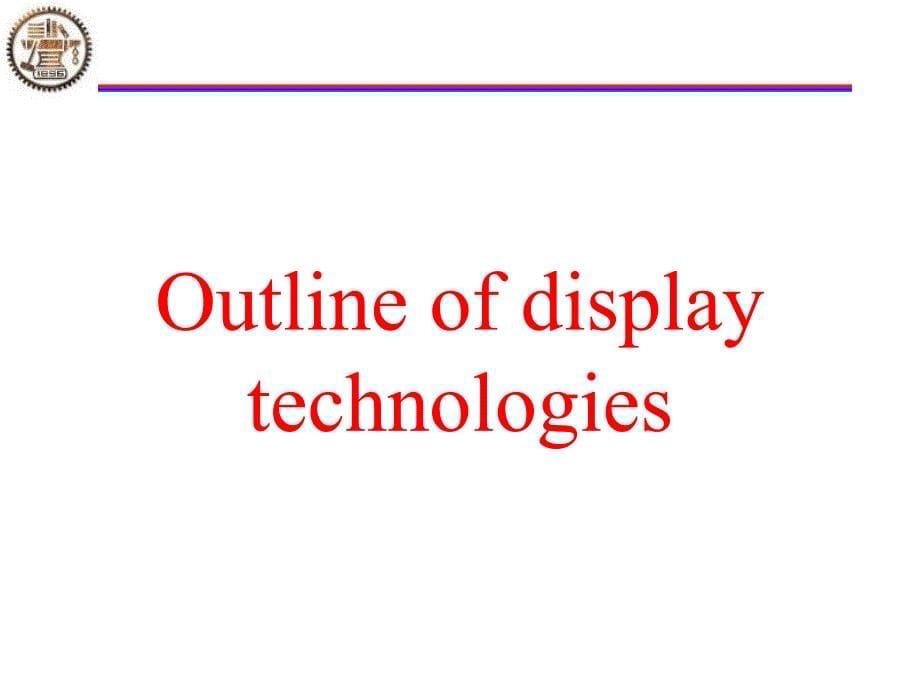 信息显示技术：01-Outline of display technologies_第5页