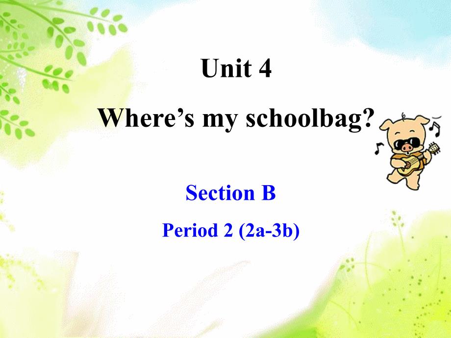 7年级英语课件4单元SectionB2_第1页