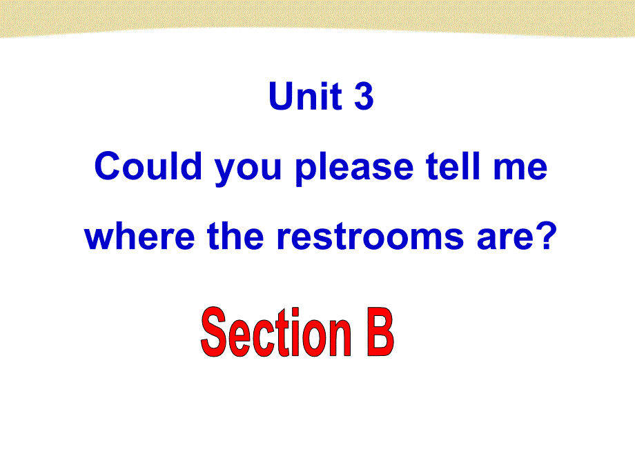 初三英语新目标unit3Section_B_第1页