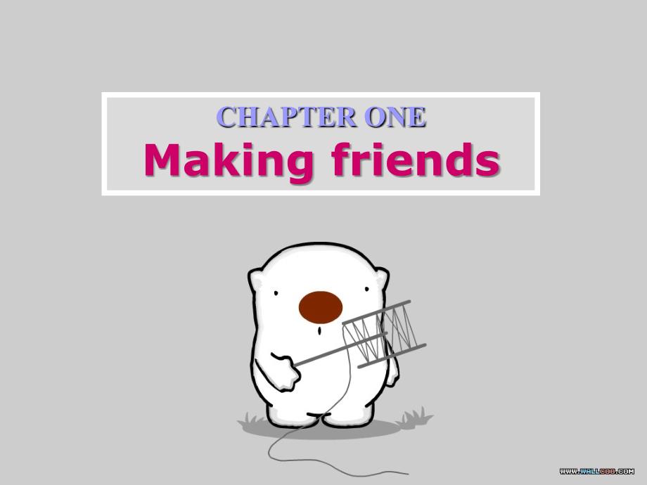 七年级英语上：CHAPTER ONE Making friends Listening课件（深圳牛津版）_第1页