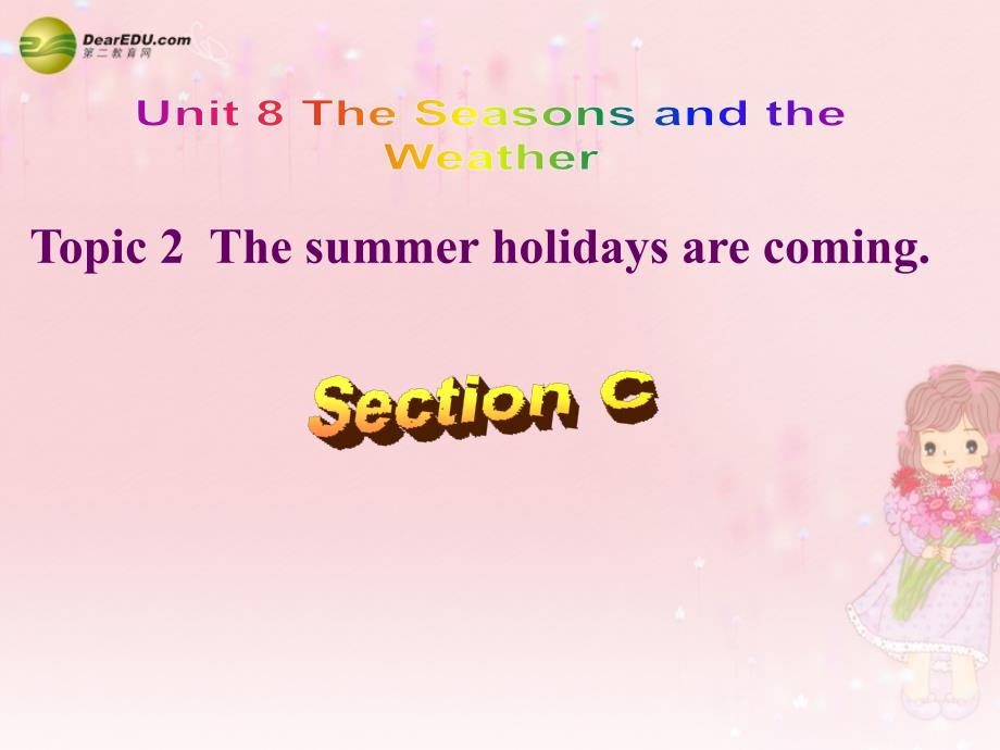 仁爱初中英语七下《Unit 8Topic 2 The summer holidays are comingC.》PPT课件 (1)_第1页