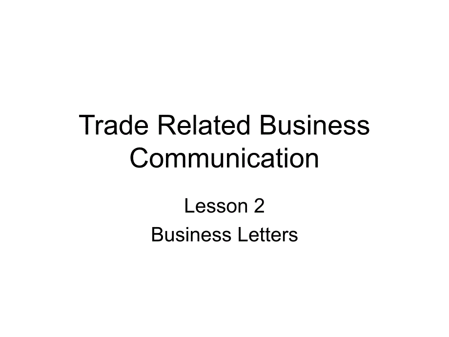 上外外贸函电02BusinessLetters_第1页