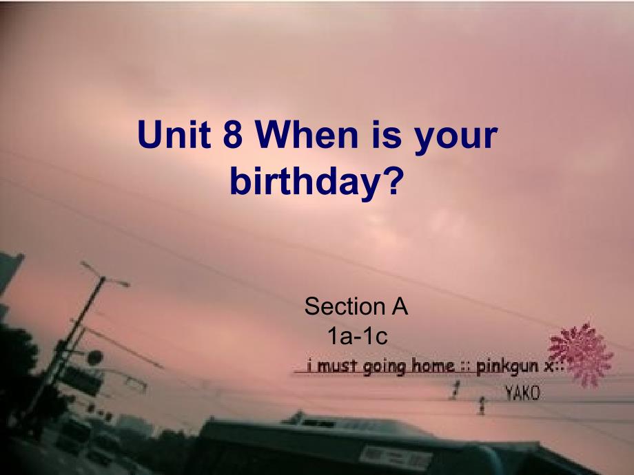 Unit8Whenisyourbirthday单元课件_第1页