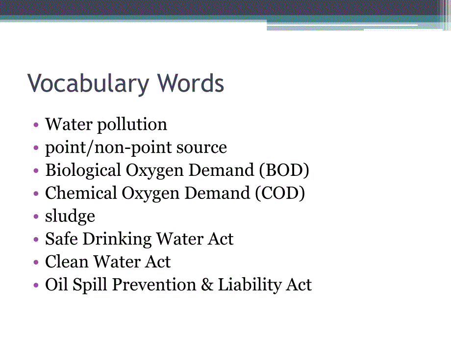 Water PollutionAP Environmental Science Kearny High ：水污染：美联社环境科学卡尼高_第3页