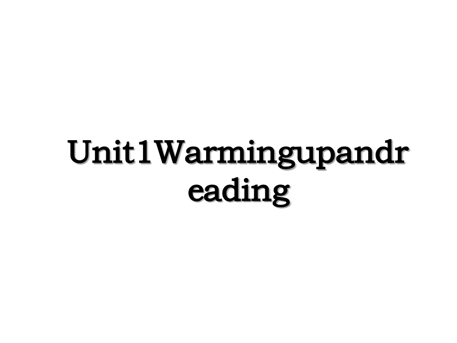 Unit1Warmingupandreading_第1页