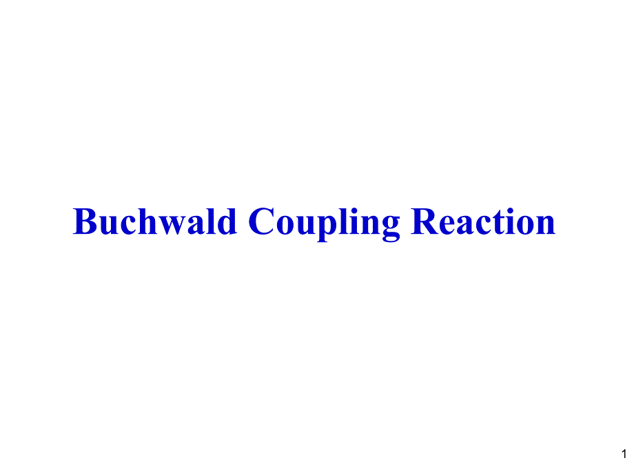 Buchwald反应的进展_第1页