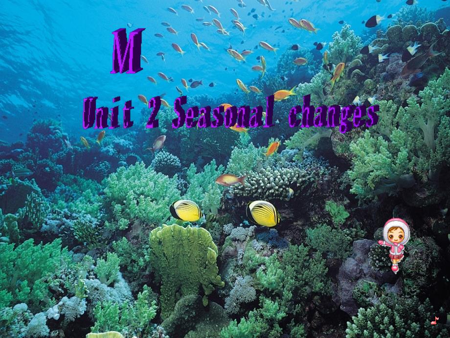 上海版牛津初中英语《Unit 2 Seasonal changes》课件_第1页