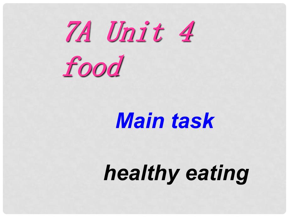 江苏省太仓市七年级英语《7A Unit 4(Main task)》课件 牛津版_第1页