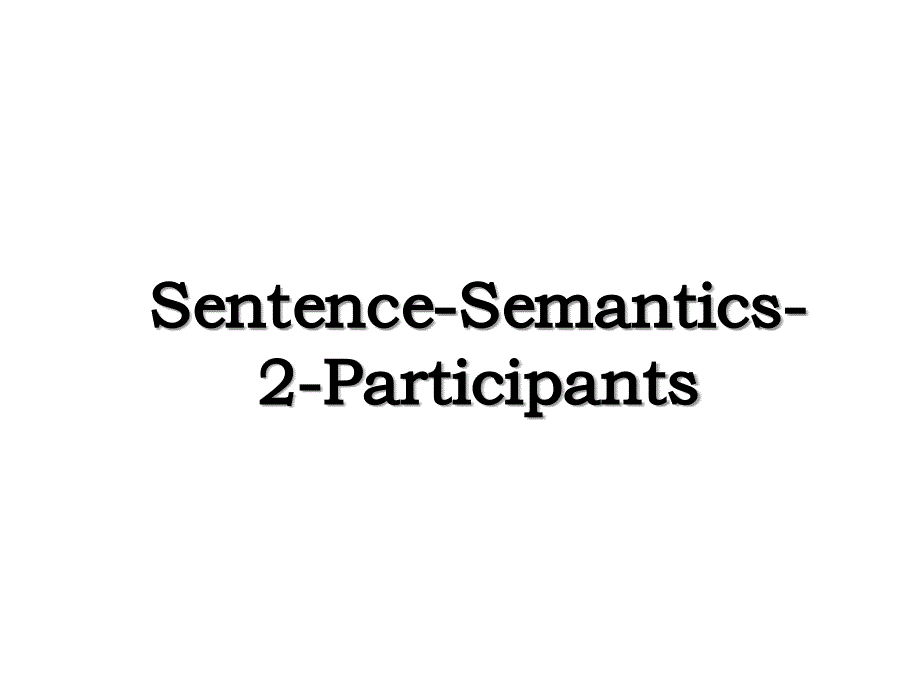 SentenceSemantics2Participants_第1页