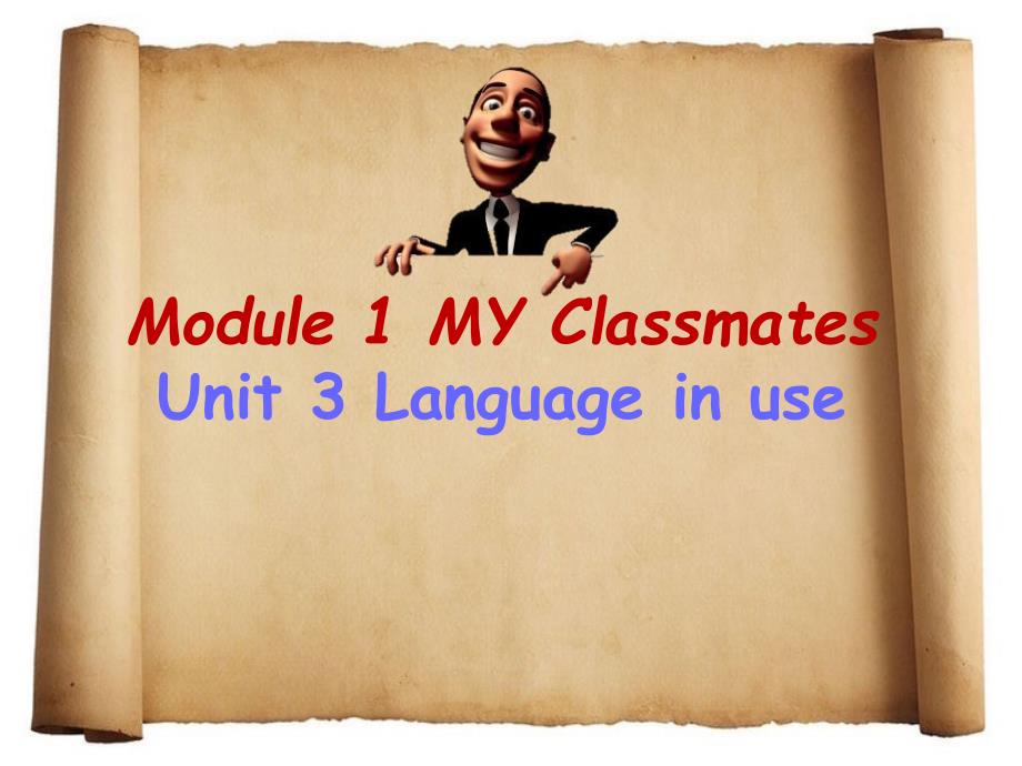 七年级英语上册 Module 1 My classmates Unit 3 Language in use教学课件 （新版）外研版_第1页