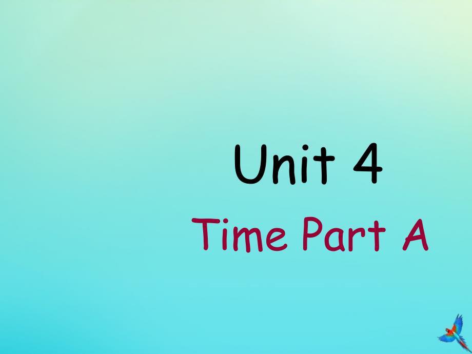 最新三年级英语下册Unit4TimePartA课件1_第1页