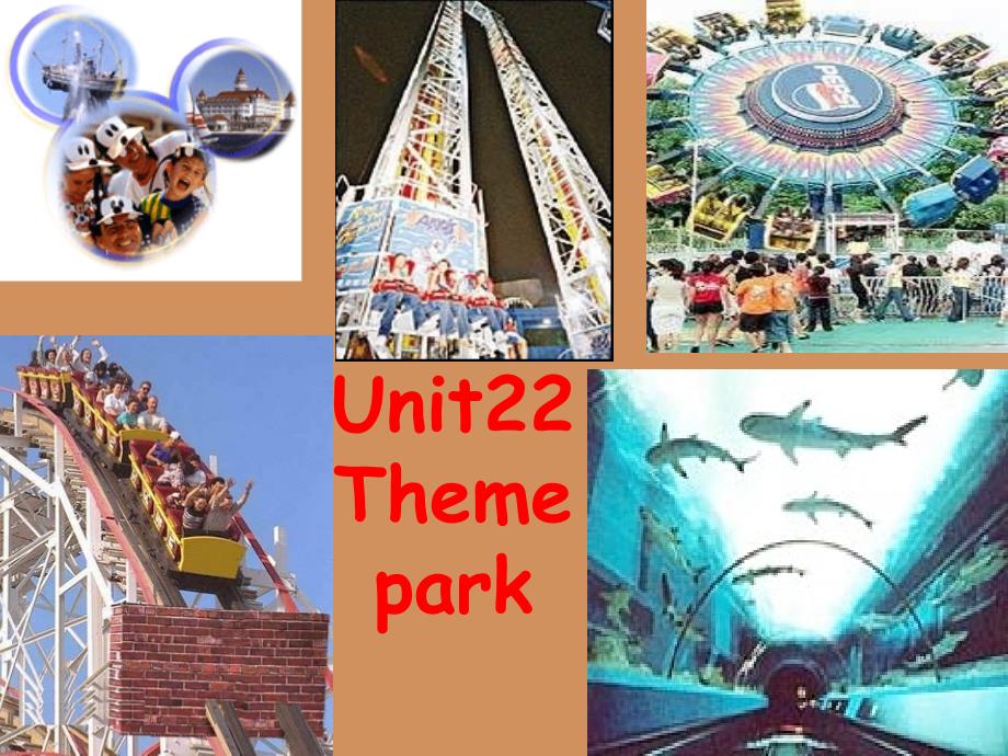 高一英语Unit22Themepark人教_第1页