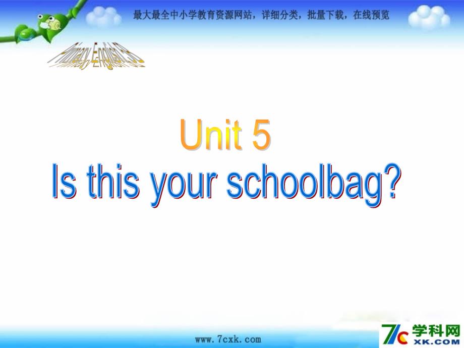 人版精通英语五上Unit 5 Is this your schoolbagppt课件3_第1页