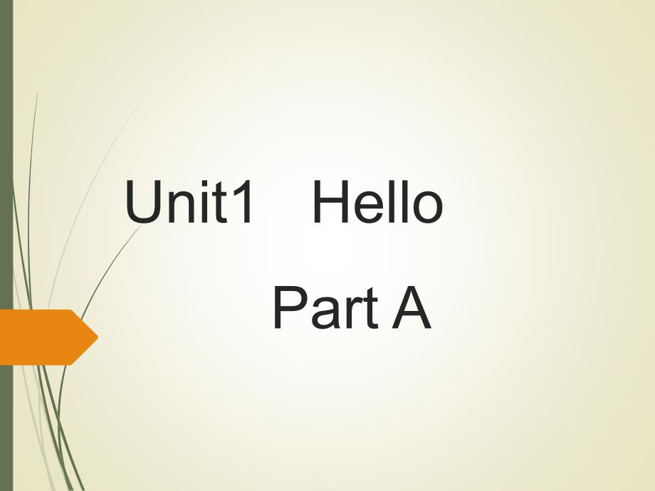 三年级上册英语课件Unit 1 Hello Part A 3∣闽教版(共15张PPT)_第1页